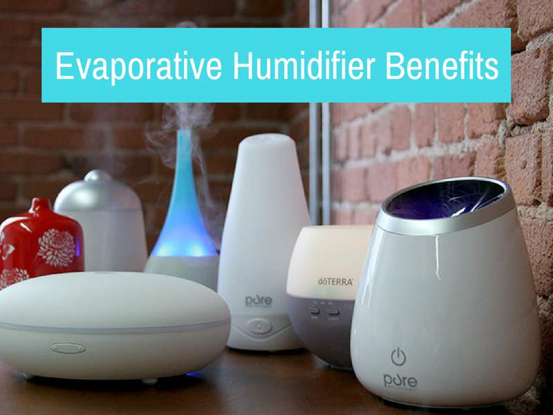 Evaporative Humidifier Benefits