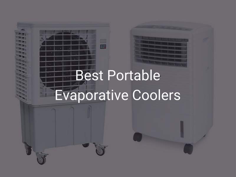 Best Portable Evaporative Air Coolers