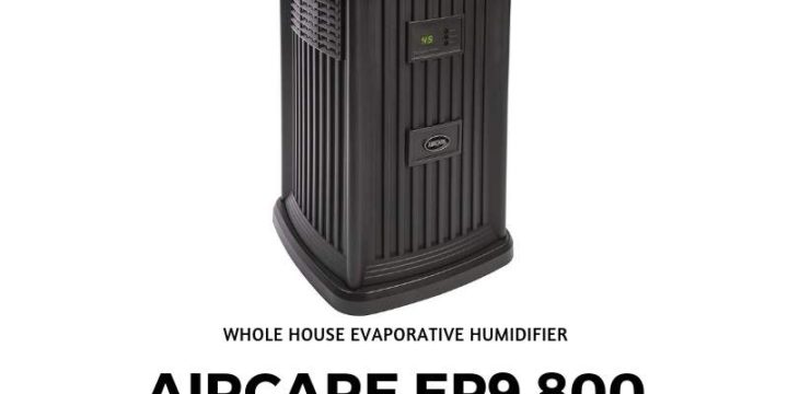 AIRCARE EP9 800 Review (Digital Whole-House Pedestal-Style Evaporative Humidifier)