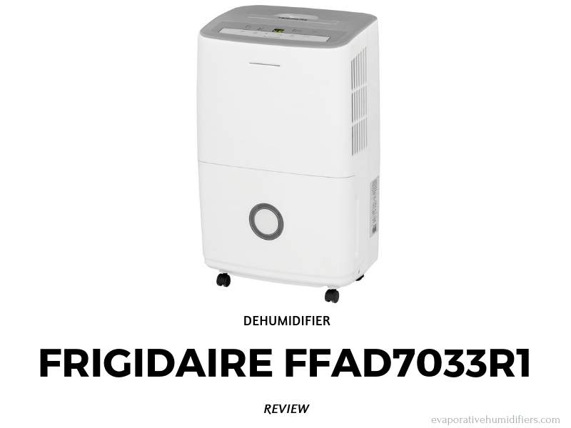Frigidaire FFAD7033R1 Dehumidifier Review (Features, Pros and Cons)