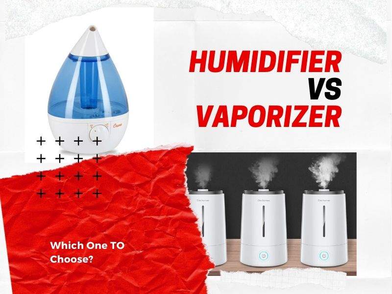 Humidifier vs Vaporizer