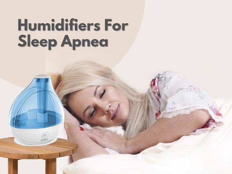 Humidificadores para a Apnéia do Sono 