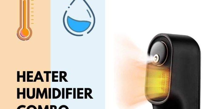 Best Heater Humidifier Combo Buyers Guide 2024