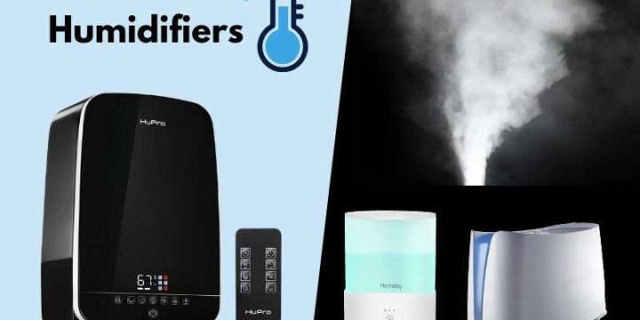 5 Best Cool Mist Humidifiers – Reviews and Buyer’s Guide